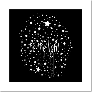 Be The Light Posters and Art